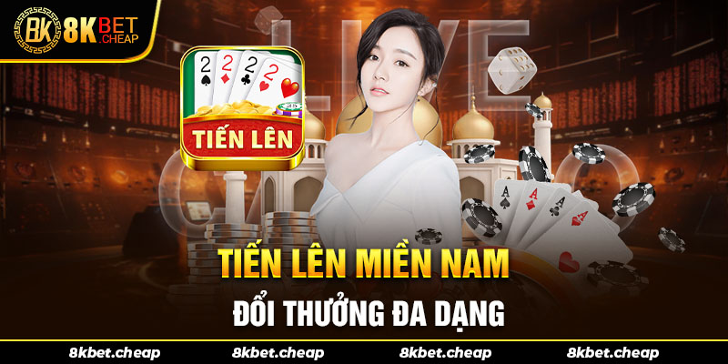 Game Tiến lên miền Nam