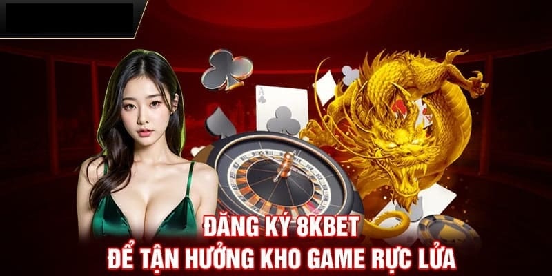 Hướng dẫn đăng ký tài khoản 8KBET chi tiết nhất